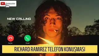 Richard Ramirez New Phone Calling - Hiç Duymadığınız Yeni Telefon Konuşması Part I