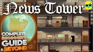 News Tower | 2024 Guide for Complete Beginners | Episode 3