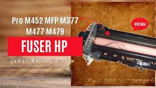 Fuser HP LaserJet Pro M452 MFP M377 M477 M479