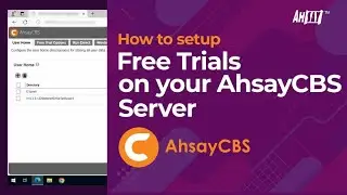 How to setup free trials on your AhsayCBS server?