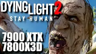 Dying Light 2 - HIGHEST Settings - FSR 2 Quality w/RTX - 7800X3D 7900XTX   1440