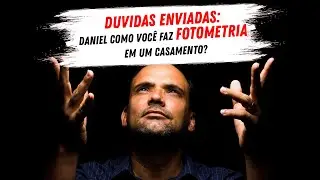 Duvídas enviadas: Daniel como você faz a fotometria em um casamento?