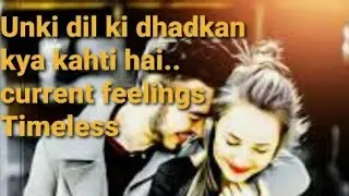 ❤Unki dil ki dhadkan kya kahti hai apke liye❤Timeless.