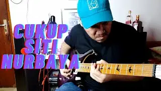 Cukup Siti Nurbaya - DEWA 19 (Solo Cover) #BERGITARDIKAMAR