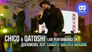 Chico & Qatoshi - Dopomozhe ZSU (live at Charity Queen of Ukraine 2.0) in VR180 3D @naprocentemusic