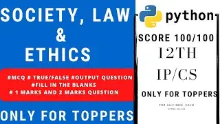 society law and ethics important question and answers for july exam 2020 ip & cs cbse python 12th