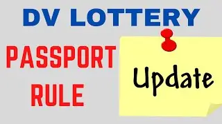 DV Lottery: Passport Rule Update!