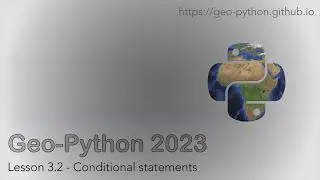 Geo-Python 2023 Lesson 3.2 - Conditional statements