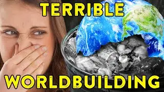 Your Worst World Building Mistakes