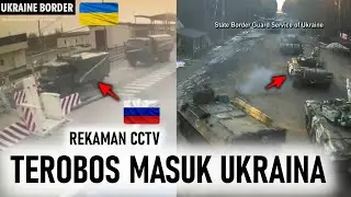 KIAN MENCEKAAM REKAMAN CCTV PULUHAN KENDARAAN LAPIS BAJA RUSSIA TEROBOSS PERBATASAN UKRAINA