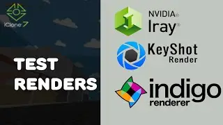 ICLONE 7 RENDER | IRAY RENDER | INDIGO RENDER | KEYSHOT RENDER TEST