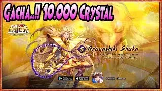 10.000 CRYSTAL GACHA..!! ARAYASHIKI SHAKA (8th Sense) - Saint Seiya Awakening