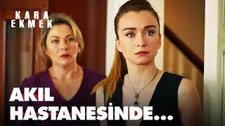 Akıl hastanesi şoku! - Kara Ekmek 18. Bölüm
