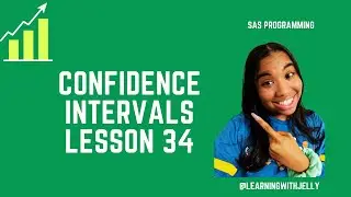 Confidence Intervals in SAS:  SAS for Beginners (Lesson 34)