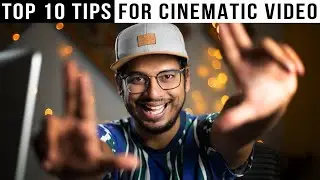 10 Easy Tips To Make Your Video More CINEMATIC - Hindi Tutorial