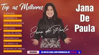 Top As Melhores Jana De Paula 2023 - CD Completo 2023 - Gospel Músicas 2023