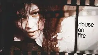 Alessa Gillespie || House on Fire