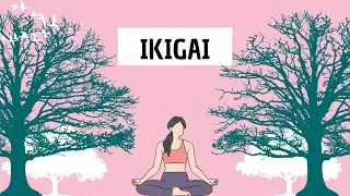 Ikigai (detailed summary) - The secret to living your dream life