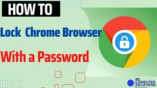 How to Lock Your Desktop Chrome Browser With a Password I Windows 11 | Chrome Browser Security