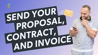 #10: Send Your Proposal, Contract, & Invoice | Dubsado Getting Started Series