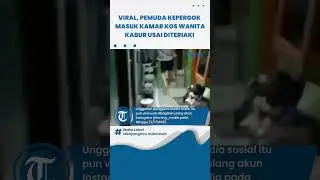 Viral, Pemuda Kepergok Masuk Kamar Kos Wanita: Kabur Usai Diteriaki Korban