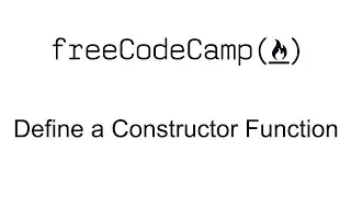 Define a Constructor Function - Object Oriented Programming - Free Code Camp