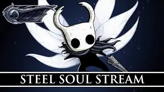 Hollow Knight Steel Soul run! Going for 112% | First Stream After Break | Hollow Knight