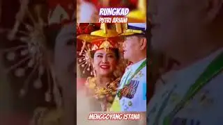 Rungkad Putri Ariani Goyang Istana