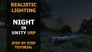 How To Create Night In Unity URP | Step by Step Tutorial | Unity 6 | Realistic Lighting |