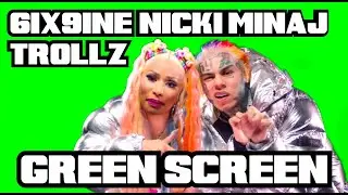 TROLLZ - 6ix9ine & Nicki Minaj Green Screen MEME
