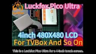 Luckfox Pico Ultra 4-inch touch screen 480x480 for TV box items such as TVBOX