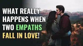 What REALLY Happens When Two Empaths Fall in Love! | NPD | Healing | Empaths Refuge