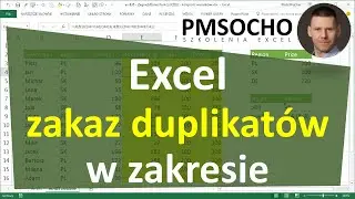 Excel - Zakaz duplikatów w zakresie czyli jak nie pozwolić na powtarzające się wartości [odc.877]