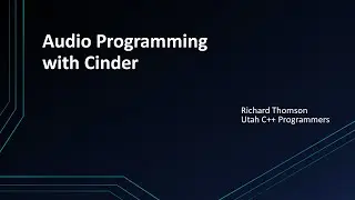 Audio Programming with Cinder