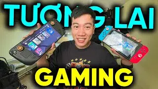 Handheld sẽ là tương lai cho Gaming - Tôi mua Steam Deck OLED rồi