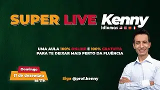 SUPER LIVE - AULA ESPECIAL - PROFESSOR KENNY