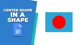 How to align center shape in a shape in Google Docs