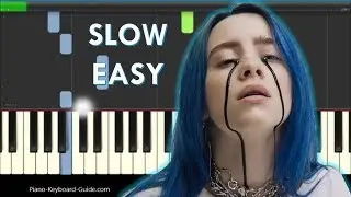 Billie Eilish When The Party's Over Slow Easy Piano Tutorial