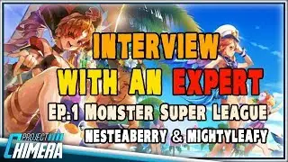 MONSTER SUPER LEAGUE: THE BIRTH OF A NEW NEZ!! [Project Chimera - Interview with an Experts Ep.1]