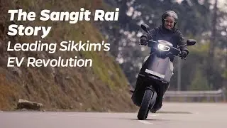 The Sangit Rai Story | Leading Sikkim's EV Revolution | 