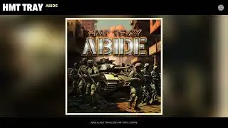 HMT TRAY - ABIDE (Official Audio)