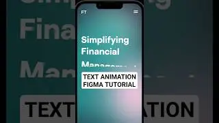 How to create a text animation in Figma tutorial 