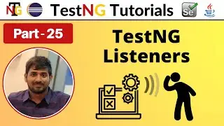 P25 - TestNG Listeners | TestNG | Testing Framework | ITestListener |