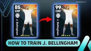 How To Train 99 Rated Bellingham to Max Level in eFootball 2024