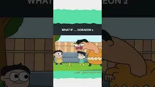 What if....? Doraemon