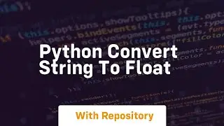 Python convert string to float