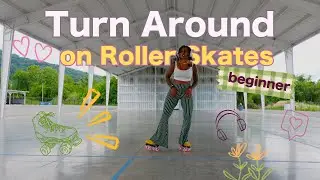 how to turn around on your rollerskates pt.1 | beginner roller skate tutorial