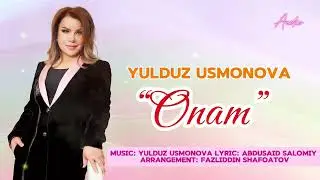 YULDUZ USMONOVA -ONAM(AUDIO)PREMYERA #2024