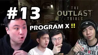 PROGRAM X DI MULAI !! KITA SELESAIN !! - The Outlast Trials [Indonesia] #13