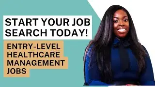 An Extensive Review of Entry-Level Healthcare Management Jobs (Salary Ranges Included)